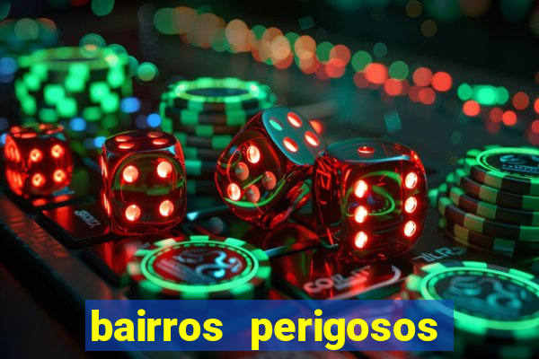 bairros perigosos porto alegre